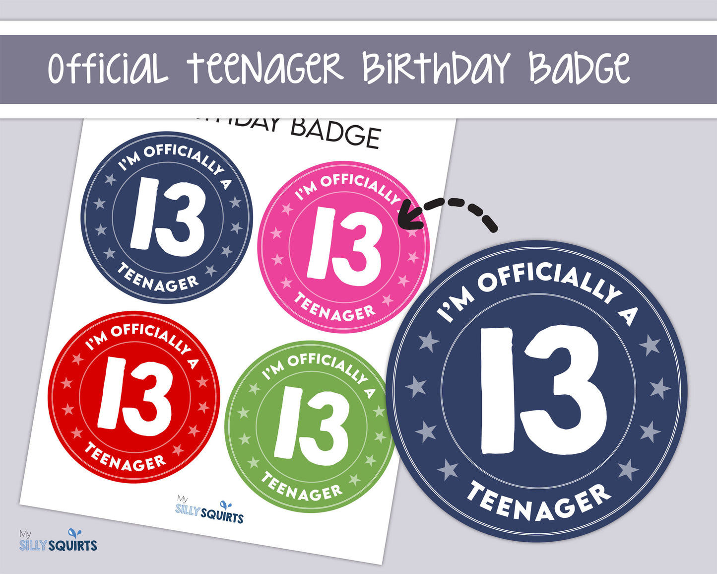 "Officially a teenager" Printable Birthday Badge/gift tag